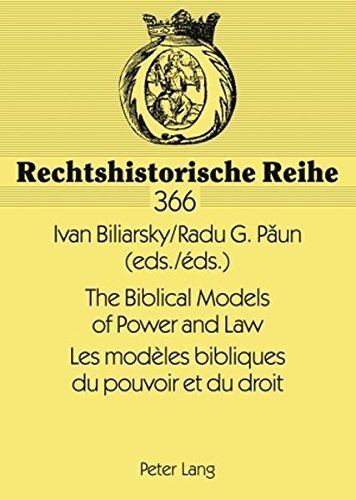 Modeles Bibliques Du Pouvoir Et Du Droit