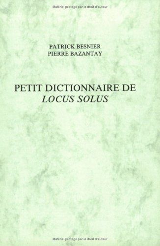 Petit dictionnaire de "Locus solus"