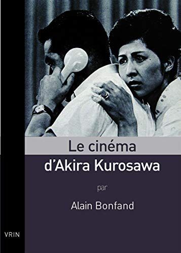 Le cinéma d'Akira Kurosawa