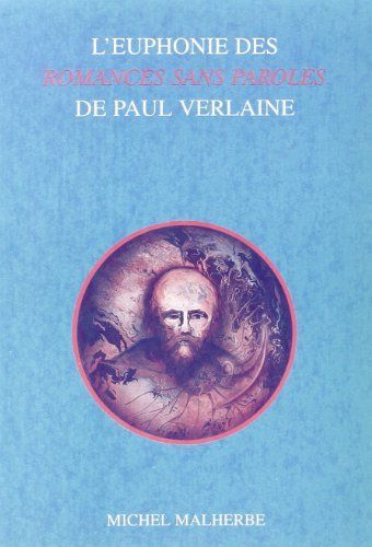 L'euphonie des Romances sans paroles de Paul Verlaine