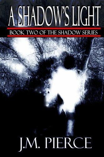 A Shadow's Light: Book Two of the Shadow Series