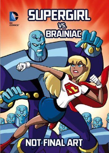 Supergirl Vs. Brainiac