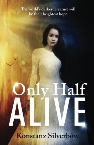 Only Half Alive