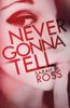 Never Gonna Tell