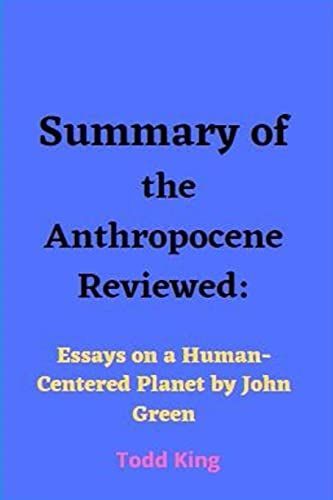 Summary of The Anthropocene Reviewed