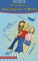 Karen Casey's Adventures in Band