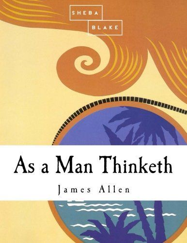 As a Man Thinketh