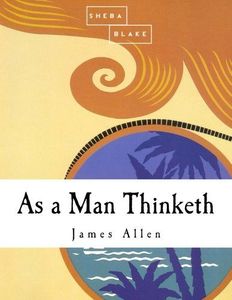 As a Man Thinketh