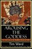 Arousing the Goddess