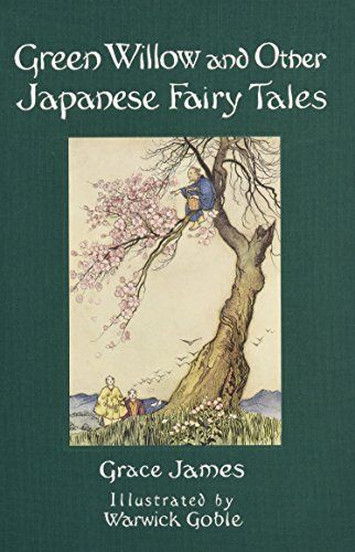 Green Willow and Other Japanese Fairy Tales