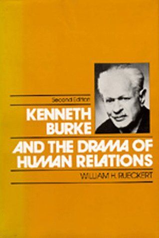 Kenneth Burke and the Drama of Human Relations