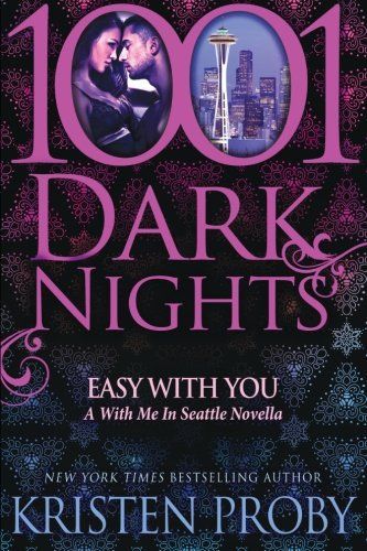 Easy With You: A With Me In Seattle Novella