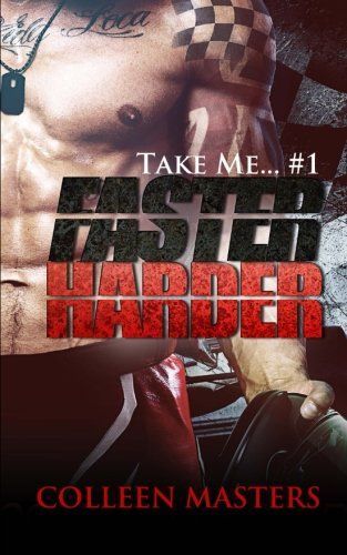 Faster Harder (Take Me... #1)