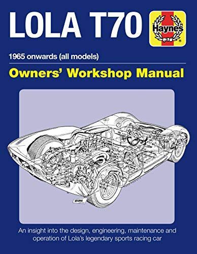 Lola T70 Owner's Workshop Manual