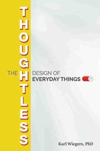 The Thoughtless Design of Everyday Things