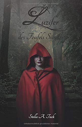 Luzifer - des Teufels Sünden