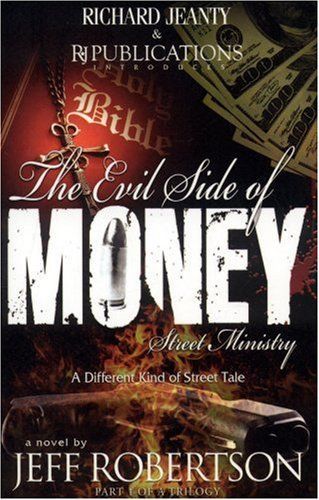 The Evil Side of Money
