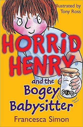 Horrid Henry and the Bogey Babysitter