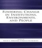 Fostering Change in Institutions, Environments, and People