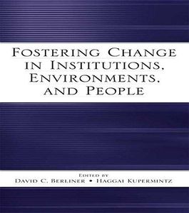 Fostering Change in Institutions, Environments, and People