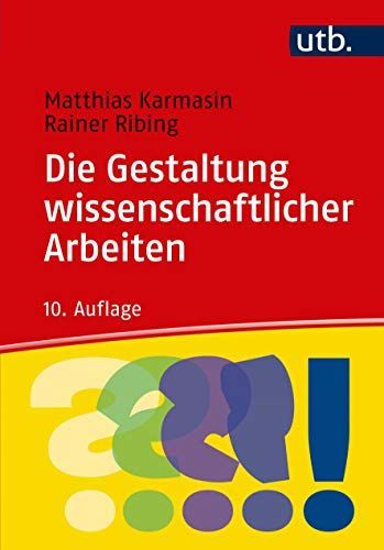 Die Gestaltung wissenschaftlicher Arbeiten