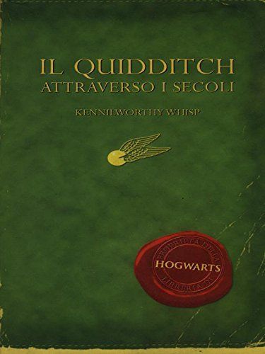 Il Quidditch attraverso i secoli