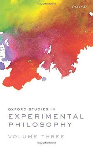 Oxford Studies in Experimental Philosophy Volume 3