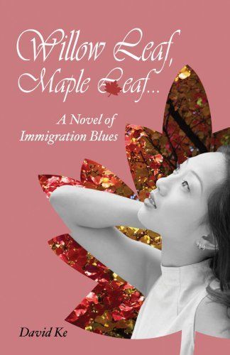 Willow Leaf, Maple Leaf...