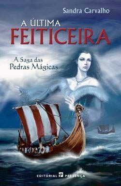 A última feiticeira: a saga das pedras mágicas