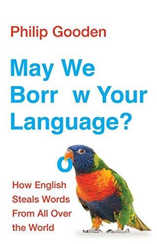 May We Borrow Your Language?