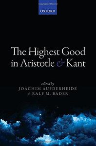 The Highest Good in Aristotle and Kant