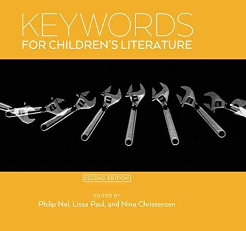 Keywords for Children's Literature, Second Edition