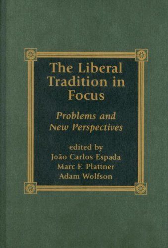 The Liberal Tradition in Focus