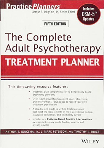 The Complete Adult Psychotherapy Treatment Planner