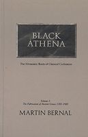 Black Athena: The fabrication of ancient Greece, 1785-1985