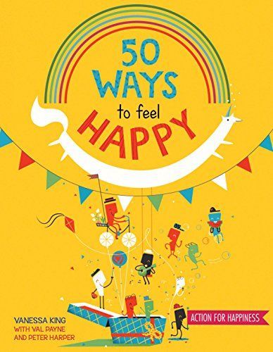 50 Ways to Be Happy