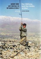 What are We Doing in Afghanistan