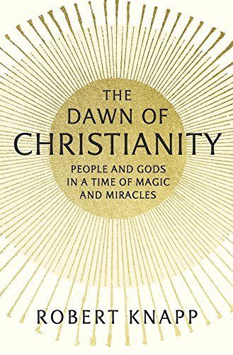 The Dawn of Christianity