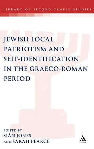 Jewish Local Patriotism and Self-Identification in the Graeco-Roman Period