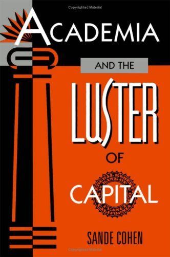 Academia and the Luster of Capital