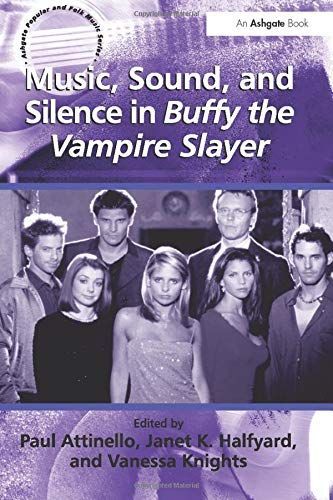 Music, Sound and Silence in Buffy the Vampire Slayer