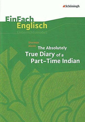 Sherman Alexie, The absolutely true diary of a part-time Indian