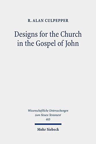 Designs for the Church in the Gospel of John