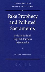 Fake Prophecy and Polluted Sacraments