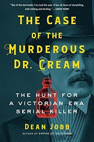 The Case of the Murderous Dr. Cream