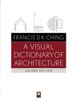 A Visual Dictionary of Architecture