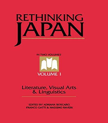 Rethinking Japan: Literature, visual arts & linguistics