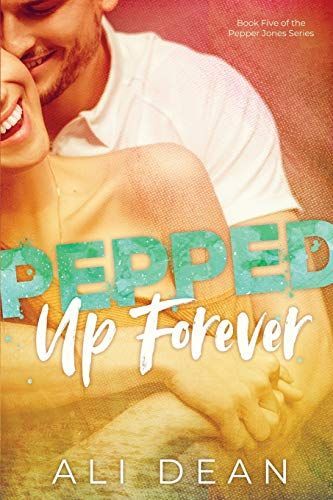 Pepped Up Forever