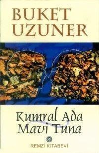 Kumral ada, mavi Tuna