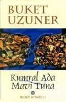 Kumral ada, mavi Tuna